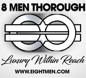 8 Men Thorough